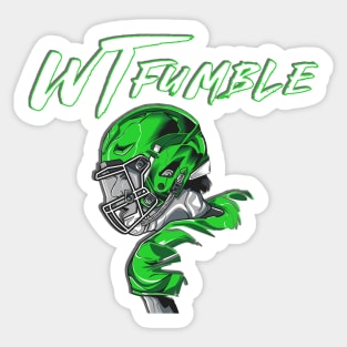 What the Fumble, green Sticker